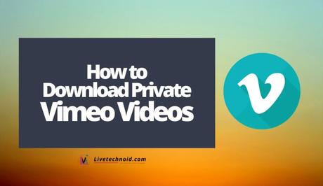 How to Download Private Vimeo Videos