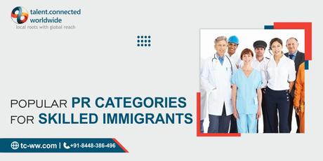 Popular PR Categories for Skilled Immigrants