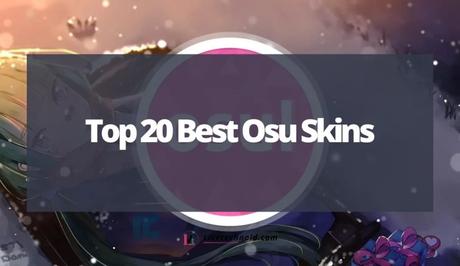 Top 20 Best Osu Skins