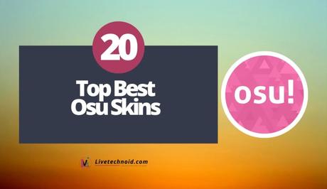 Top 20 Best Osu Skins