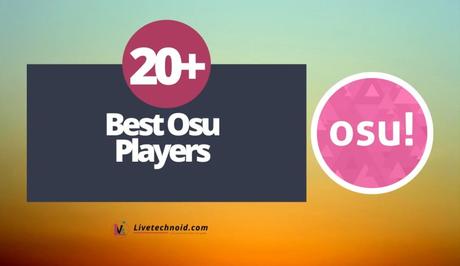 20+ Best Osu Players