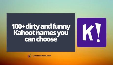 100+ dirty and funny Kahoot names you can choose