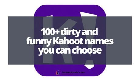 100+ dirty and funny Kahoot names you can choose