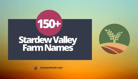 150 Stardew Valley Farm Names