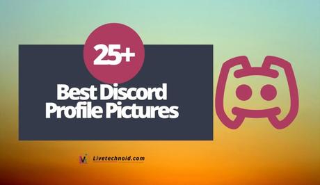 25+ Best Discord Profile Pictures