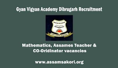 Gyan Vigyan Academy Dibrugarh Recruitment 2022