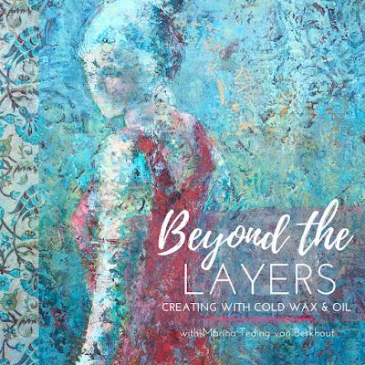 Beyond the Layers - Creating with Cold Wax and Oil