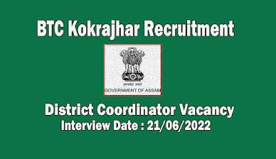 BTC Kokrajhar Recruitment 2022