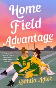 Danika reviews Home Field Advantage by Dahlia Adler