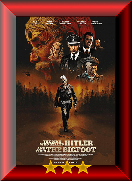 ABC Film Challenge – Sci-Fi – M – The Man Who Killed Hitler and Then The Bigfoot (2018) Movie Review