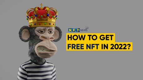 How to get free NFT in 2022