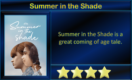 Summer in the Shade (2020) Movie Review ‘Darkly Coming-of-Age Tale’