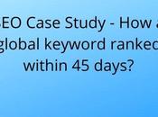 Case Study Global Keyword Ranked Within Days