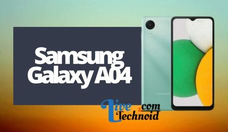 Samsung Galaxy A04 Features – All Specifications, Price