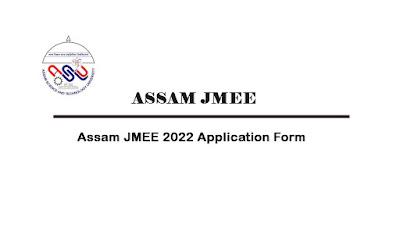 Assam JMEE 2022 Application Form – Submit Online Application