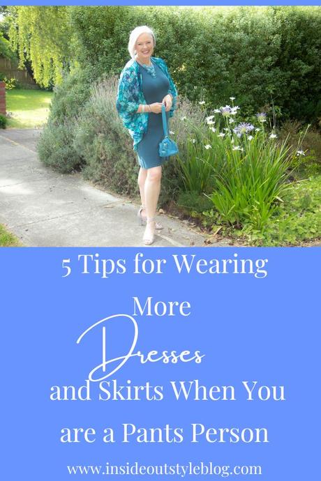 5 Tips for Wearing More Dresses and Skirts When You are a Pants Person