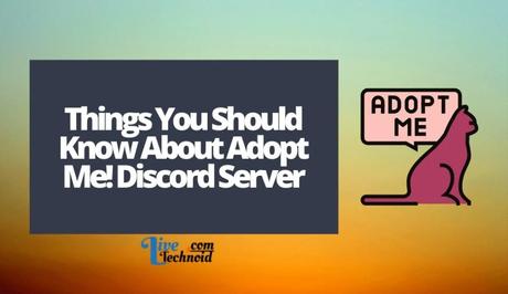 Things You Should Know About Adopt Me! Discord Server