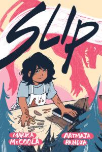 Danika reviews Slip written by Marika McCoola and illustrated by Aatmaja Pandya