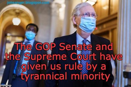 GOP/Supreme Court Gave Us Rule By A Tyrannical Minority