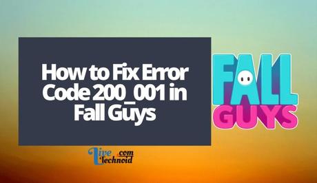 How to Fix Error Code 200_001 in Fall Guys