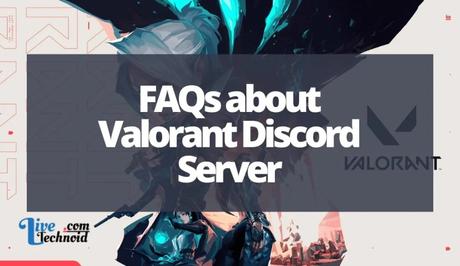 FAQs about Valorant Discord Server