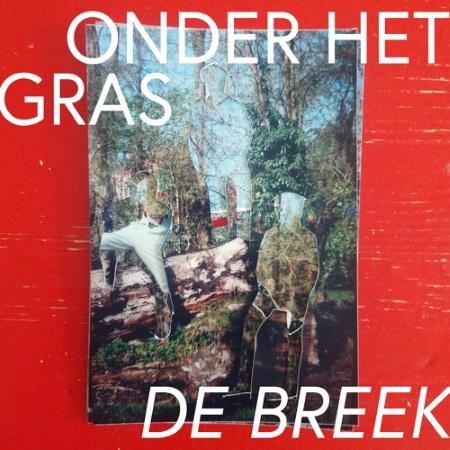 De Breek: Onder het Gras