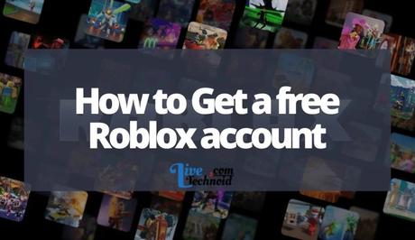 How to Get a free Roblox account