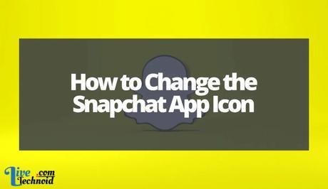 How to Change the Snapchat App Icon