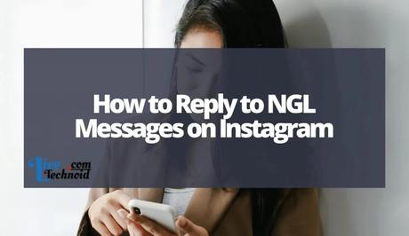 How to Reply to NGL Messages on Instagram