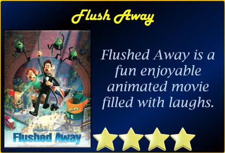 Flushed Away (2006) Movie Review