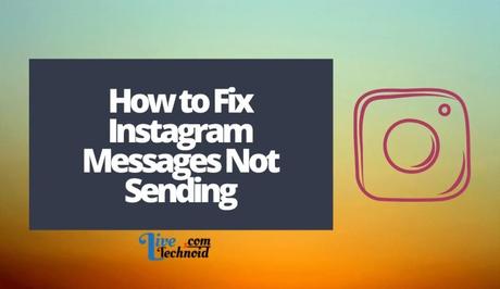 How to Fix Instagram Messages Not Sending