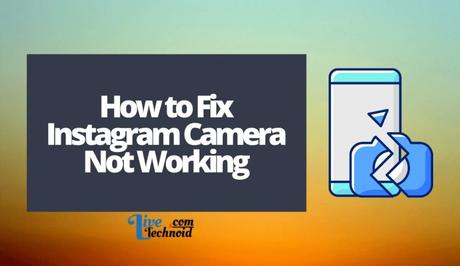 How to Fix Instagram Camera Not Working