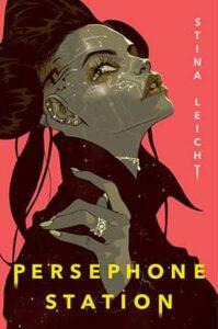 Larkie reviews Persephone Station by Stina Leicht