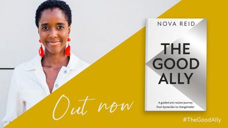 The Good Ally by Nova Reid, out now