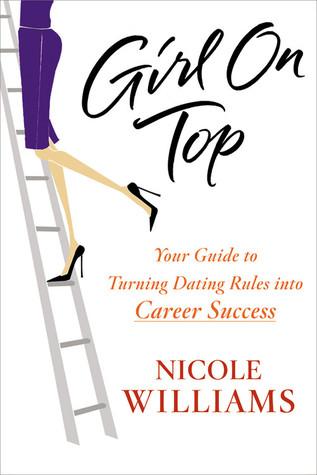 Girl-on-Top-Your-Guide-to-Turning-Dating-Rules-into-Career-Success
