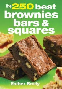 The 250 Best Brownies, Bars, and Squares Cookbook by Esther Brody