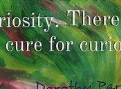 Curiosity: Inspiration Your Blogging, Writing Creativity Dorothy Parker Quote, Prompts More