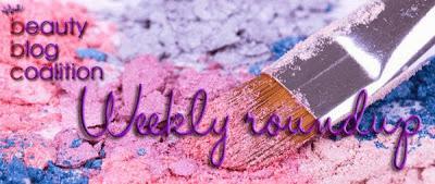 Beauty Blog Coalition: Weekly Roundup