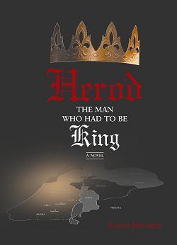 Book Review: Herod: The Man Who Had To Be King, by Yehuda Shulewitz