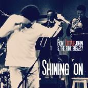 Album Review: Shining On By Ron Littlejohn & The Funk Embassy