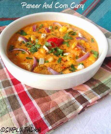 Paneer and Corn Curry- A Tribute to Tarla Dalalji