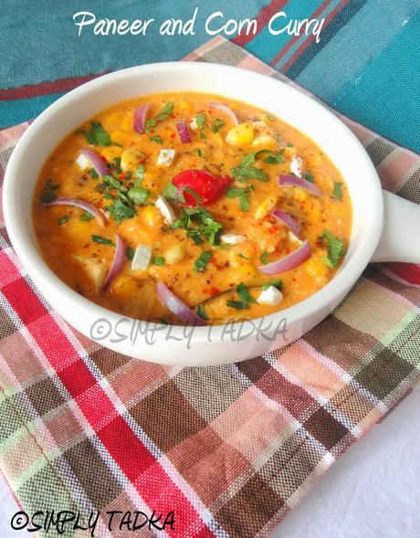 Paneer and Corn Curry- A Tribute to Tarla Dalalji