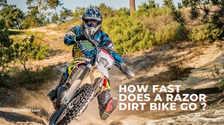 How Fast Does a Razor Dirt Bike Go