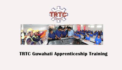 TRTC Guwahati Apprenticeship Training 2022 | Diploma & Engineering Graduates