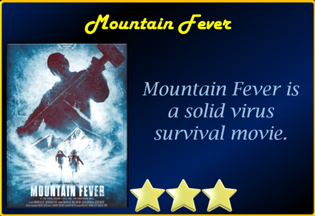 Mountain Fever (2017) Movie Review