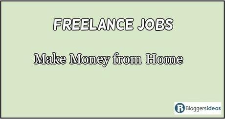Best List of 10 Freelance Jobs: Make Money from Home 2022
