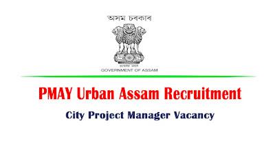 PMAY Urban Assam Recruitment 2022 - City Project Manager Vacancy