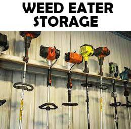 How to store a Weed Eater? Storage Ideas and Tips