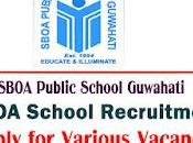 SBOA Public School Guwahati Recruitment 2022 Apply Various Post