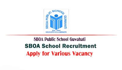 SBOA Public School Guwahati Recruitment 2022 - Apply for Various Post